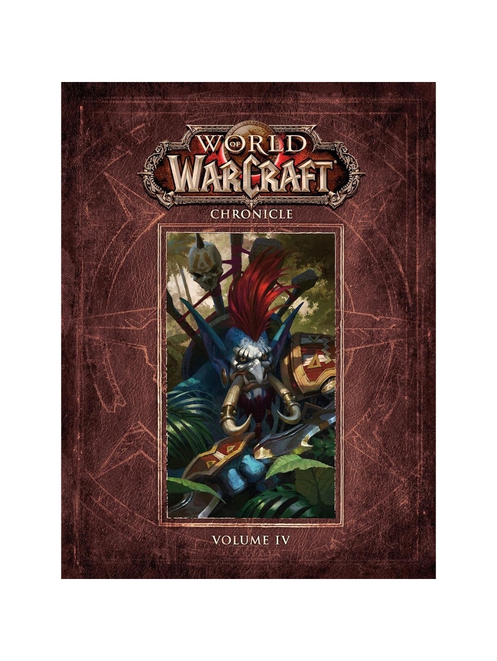 World of Warcraft Chronicle Vol 4 Hardcover